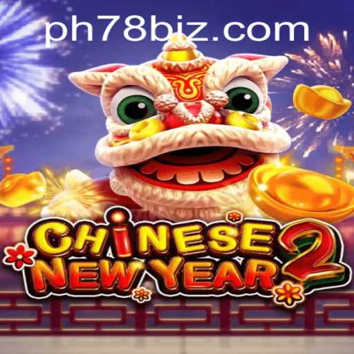 Exploring CHINESENEWYEAR2: A Riveting Journey into a New Era of Gaming